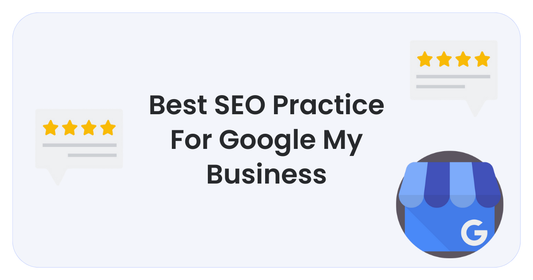 Best seo practice for google my business