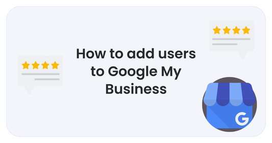 how to add users to google my business