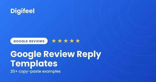 Google review reply templates guide by Digifeel, copy-paste examples for every star rating