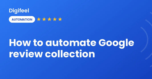 Automating Google review collection