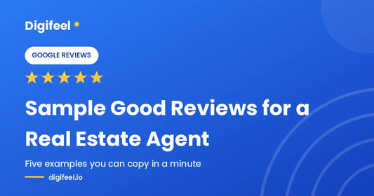 Sample good reviews for a real estate agent